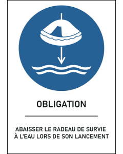 Panneau Abaisser le radeau de survie à l'eau lors de son lancement