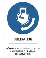 Panneau Démarrer le moteur lors du lancement du bateau de sauvetage