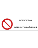 Panneau Interdiction générale
