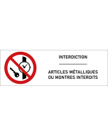 Signalétique articles métalliques ou montres interdits
