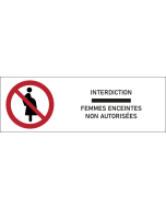 Signalétique interdiction Femmes enceintes non autorisées