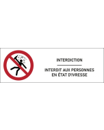 Signalétique  Interdit aux personnes en état d’ivresse
