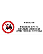 Signalétique interdit aux chariots élévateurs à fourche et autres véhicules industriels