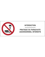 Signalétique  Pratique du parachute ascensionnel interdite