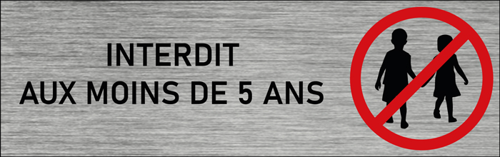 Plaque de porte Interdit aux moins de 5 ans