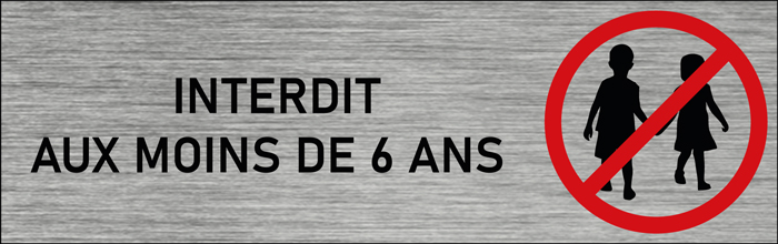 Plaque de porte Interdit aux moins de 6 ans