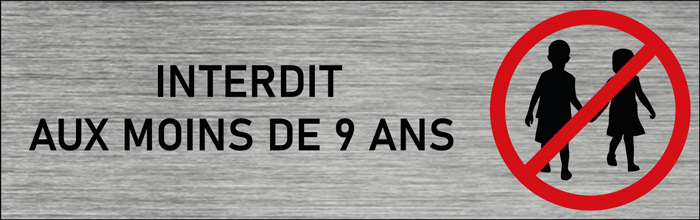 Plaque de porte Interdit aux moins de 9 ans