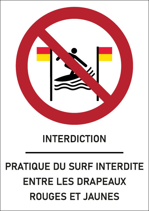 Panneau Pratique du surf interdite entre les drapeaux rouges et jaunes