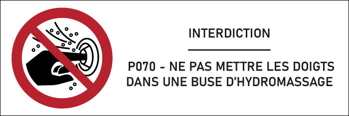 Signalétique interdiction Ne pas mettre les doigts dans une buse d’hydromassage