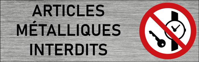 Plaque de porte Articles métalliques interdits