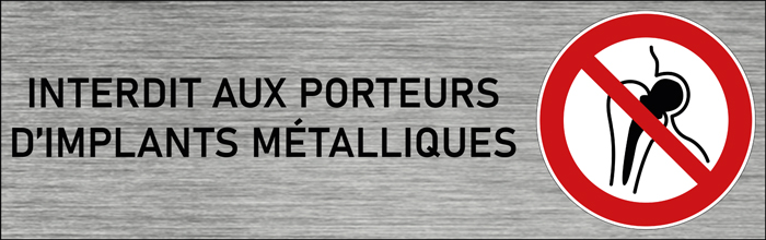 Plaque de porte Interdit aux porteurs d’implants métalliques