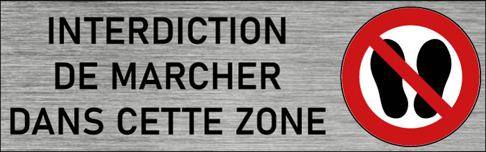 Plaque de porte Interdiction de marcher dans cette zone