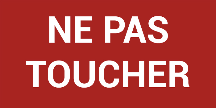 Pictogramme NE PAS TOUCHER
