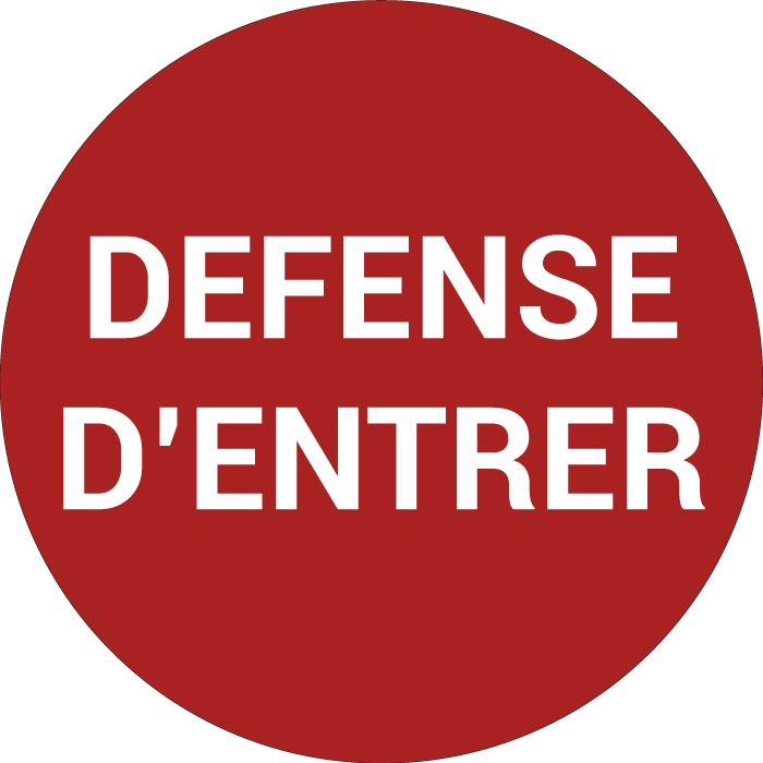 Pictogramme DÉFENSE D’ENTRER