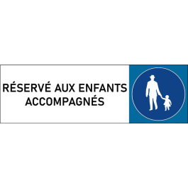 Plaque de porte classique Réservé aux enfants accompagnés