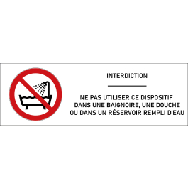 Signalétique interdiction d'utiliser ce dispositif dans une baignoire - format rectangle