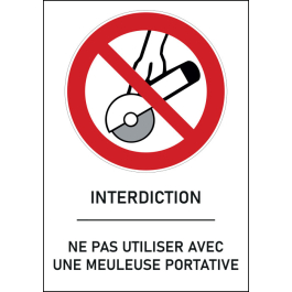 Panneau interdit d'utiliser avec une meuleuse portative